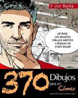 370 Dibujos Para Un Comic: Como Se Hizo La Novela Grafica El Truco 1542955912 Book Cover
