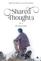 Shared Thoughts - Vol. 2: My Next One B0CR1B8NQD Book Cover