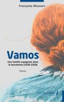 Vamos: Une famille espagnole dans la tourmente (1936-1939) (French Edition) B0G3VVF1J8 Book Cover
