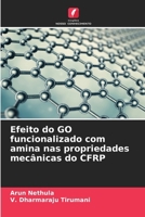 Efeito do GO funcionalizado com amina nas propriedades mecânicas do CFRP (Portuguese Edition) 6209451659 Book Cover
