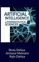 Artificial Intelligence in Pharmaceutical Sciences: Principles and Applications B0GN29VZGR Book Cover