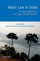 Water Law in India: An Introduction to Legal Instruments 0198070810 Book Cover