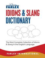 The Farlex Idioms and Slang Dictionary 1539588874 Book Cover