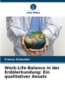 Work-Life-Balance in der Erdölerkundung: Ein qualitativer Ansatz (German Edition) 6208725828 Book Cover