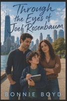 Through the Eyes of Joel Rosenbaum (Always Say Always) B0G2JDBPR4 Book Cover