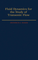 Fluid Dynamics for the Study of Transonic Flow 0195060970 Book Cover