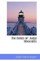 The Duties of Judge Advocates 1018925309 Book Cover