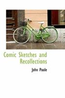 Comic Sketches and Recollections 1164609157 Book Cover