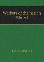 Workers of the Nation Volume 2 1345003579 Book Cover