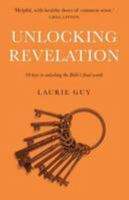 Unlocking Revelation: 10 Keys to Unlocking the Bible's Final Words 184227970X Book Cover