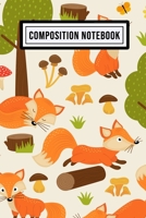 Fox Wide Ruled Composition Notebook: Fox Blank College Ruled Composition Notebook 110 Pages Pocket Size 6x9 1676089845 Book Cover