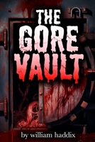 The Gore Vault B0H6VLNWNJ Book Cover