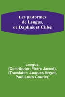 Les pastorales de Longus, ou Daphnis et Chloé 9356893276 Book Cover