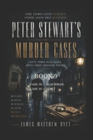 Peter Stewart's Murder Cases: Case 18-Blackmail Case 19-Guilt B0BBY4D691 Book Cover