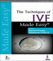 The Techniques of Ivf Made Easy 9352703308 Book Cover