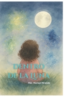 Dentro de la Luna: Explorando tu ciclo menstrual (Spanish Edition) B0F59L2Z5L Book Cover