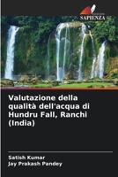 Valutazione della qualità dell'acqua di Hundru Fall, Ranchi (India) (Italian Edition) 6208527112 Book Cover