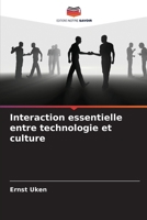 Interaction essentielle entre technologie et culture (French Edition) 620082357X Book Cover