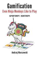 Even Ninja Monkeys Like to Play: Unicorn Edition 1724017101 Book Cover