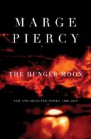 The Hunger Moon: New and Selected Poems, 1980-2010 037571202X Book Cover