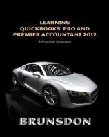 Learning QuickBooks Pro and Premier Accountant 2012 0132751674 Book Cover