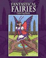 Fantastical Fairies: Coloring Book 1449597947 Book Cover