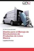 Diseno Para El Manejo de Devoluciones de Productos de Linea Blanca 3659028177 Book Cover