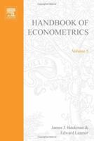 Handbook of Econometrics, Volume 5 (Handbook of Econometrics) 0444823409 Book Cover