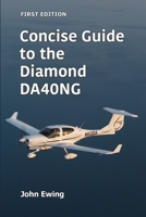 Concise Guide to the Diamond DA40NG 0985449683 Book Cover