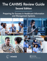 The Cahims Review Guide: Preparing for Success in Healthcare Information and Management Systems 1138336564 Book Cover