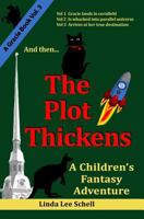 The Plot Thickens (A Gracie Series) (Volume 3) 1532705298 Book Cover