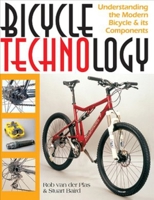 Bicycle Technology: Understanding the Modern Bicycle and its Components 0933201303 Book Cover