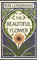 The Beautiful Flower B0DRD5KQ3B Book Cover