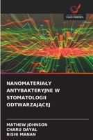 Nanomaterialy Antybakteryjne W Stomatologii OdtwarzajĄcej 6630332857 Book Cover
