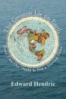 The Greatest Lie on Earth: Proof That Our World Is Not a Moving Globe 1943056013 Book Cover