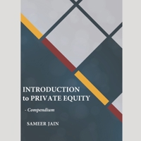 Introduction to Private Equity: Compendium B08WSH7V8Y Book Cover