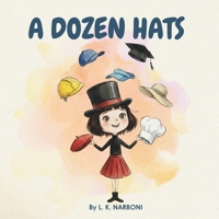 A Dozen Hats B0HC5H6B2N Book Cover