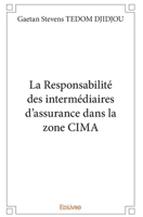La Responsabilité des intermédiaires d'assurance dans la zone CIMA (French Edition) 2414374586 Book Cover