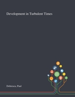 Development in Turbulent Times 1013275489 Book Cover