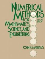 Numerical Methods For Mathematics, Science, and Engineering 0136249906 Book Cover