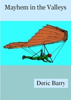 Mayhem in the Valleys 1304938832 Book Cover