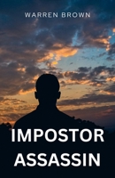 Impostor Assassin: A Thriller Novel 0244070644 Book Cover