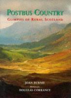 Postbus Country: Glimpses of Rural Scotland 0862414849 Book Cover