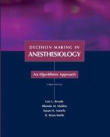 Decision Making in Anesthesiology (Clinical Decision Making Series) 0815124554 Book Cover