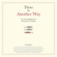 There Is Another Way: The Second Big Book of Independent Thinking 1781353093 Book Cover