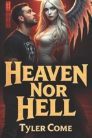 Heaven Nor Hell B0FNDQD5CP Book Cover