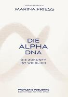 Die Alpha DNA 3945112168 Book Cover
