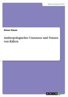 Anthropologischer Unnutzen Und Nutzen Von Kafern 3656942943 Book Cover