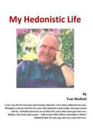 My Hedonistic Life 1535366931 Book Cover