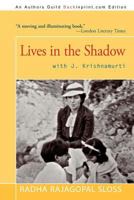 Lives in the Shadow With J. Krishnamurti 0595121314 Book Cover